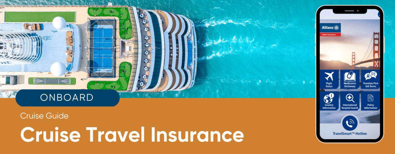 Allianz cruise clients should obtain travel insurance