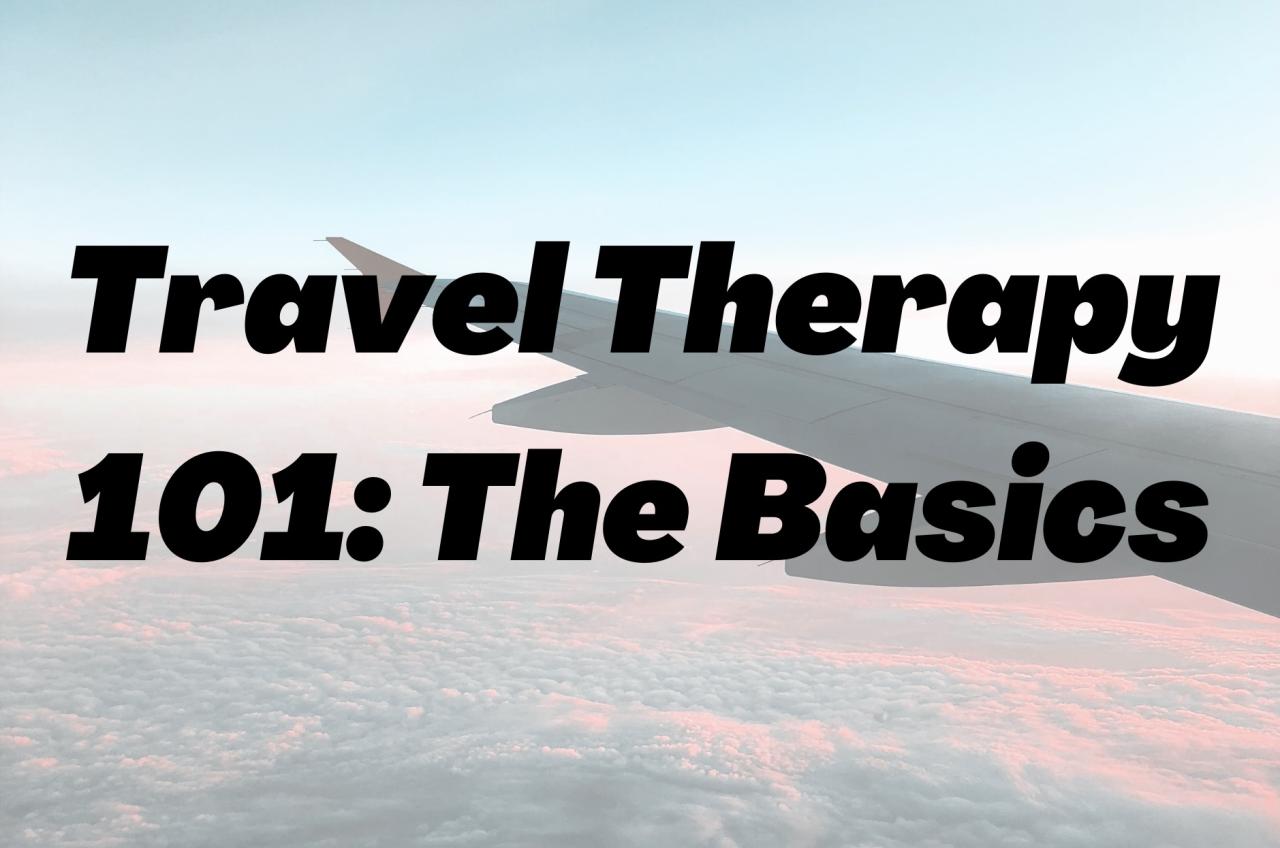 Travel traveling article therapist reasons