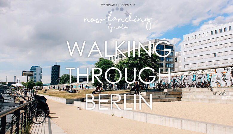 A journey through expansive berlin